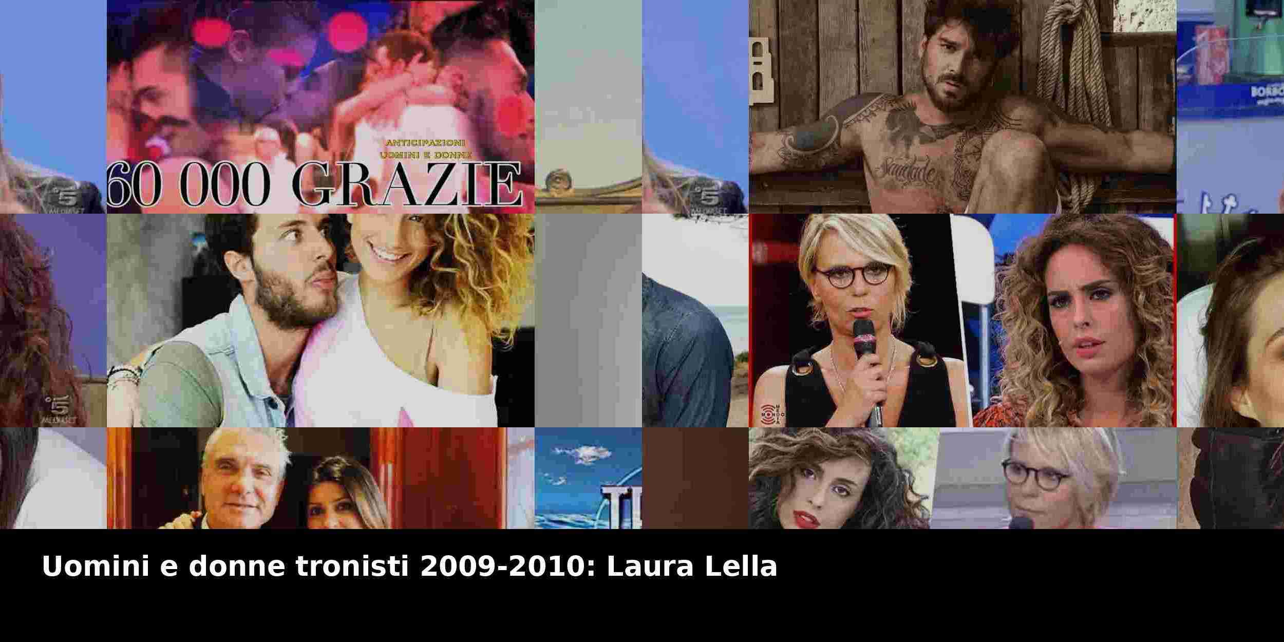 Uomini e donne tronisti 2009-2010: Laura Lella