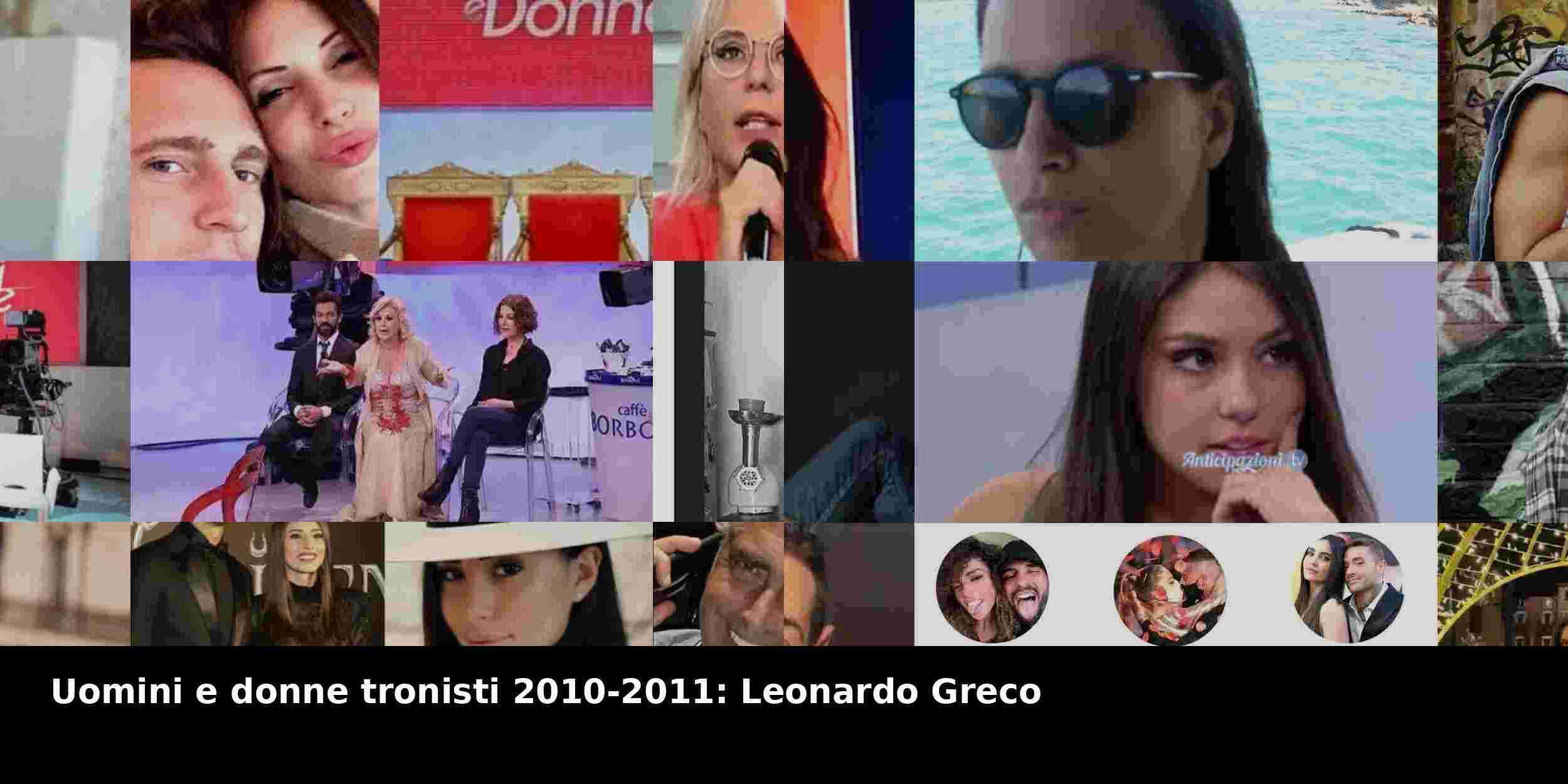 Uomini e donne tronisti 2010-2011: Leonardo Greco