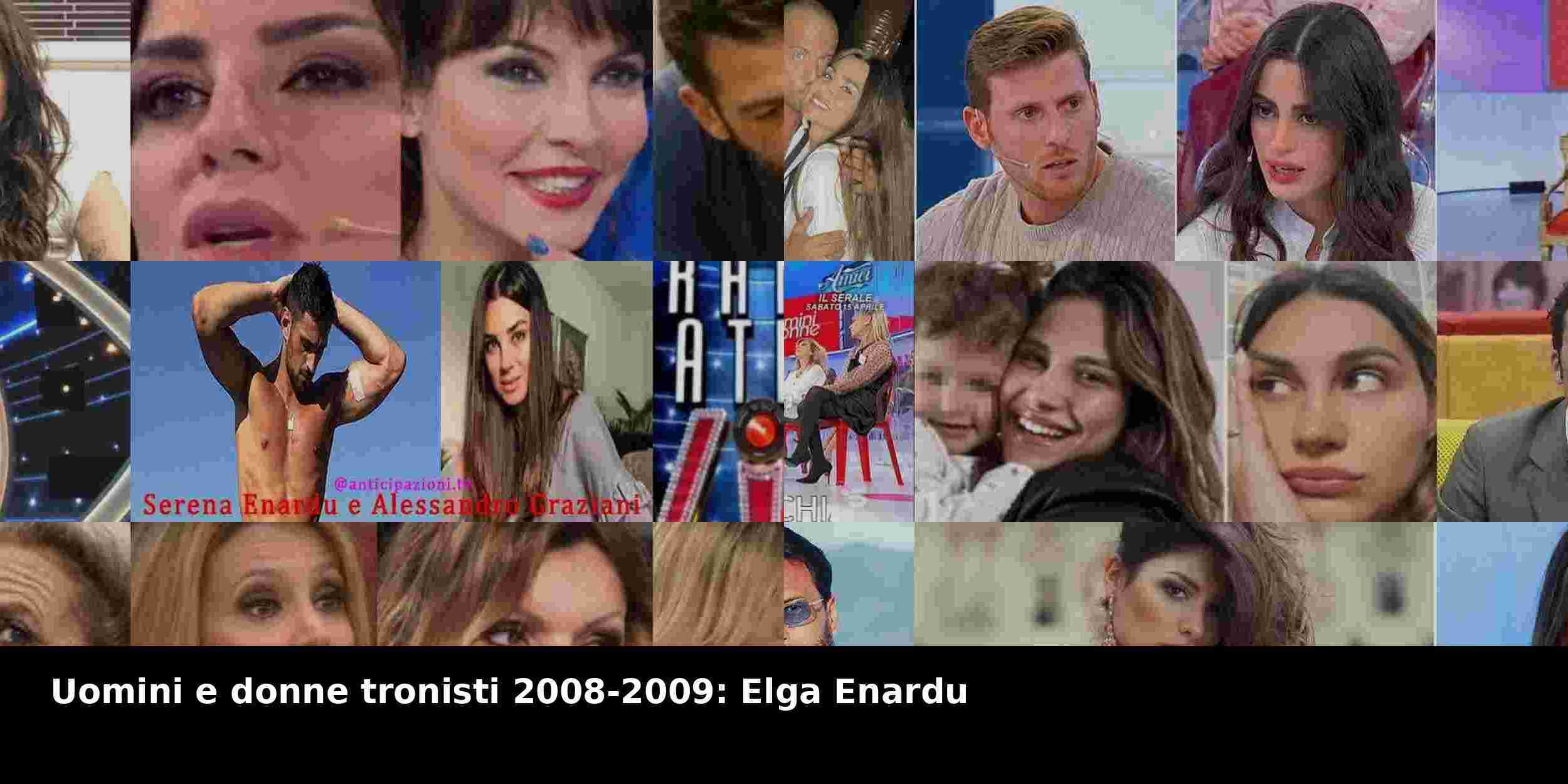 Uomini e donne tronisti 2008-2009: Elga Enardu