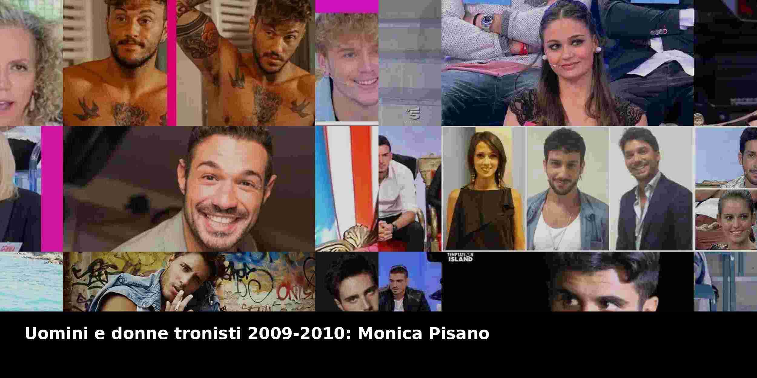 Uomini e donne tronisti 2009-2010: Monica Pisano