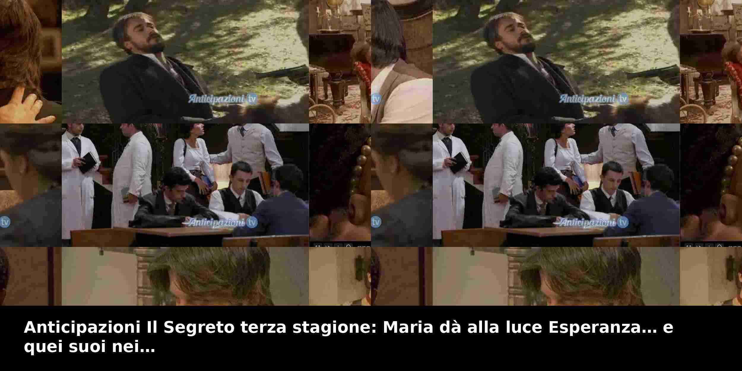 Anticipazioni Il Segreto terza stagione: Maria dà alla luce Esperanza… e quei suoi nei…