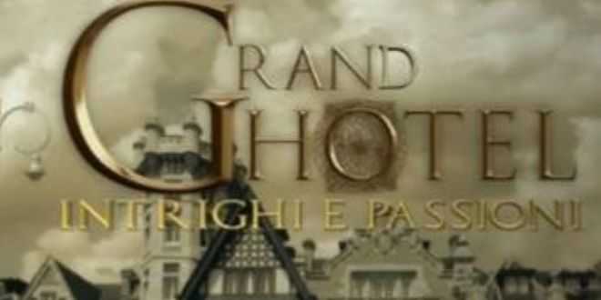 Grand Hotel intrighi e passioni, arriva su Canale 5 una nuova fiction spagnola